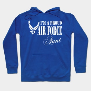 Best Gift for Aunt - I am a Proud Air Force Aunt Hoodie